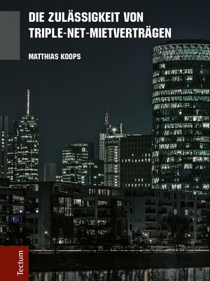cover image of Die Zulässigkeit von Triple-Net-Mietverträgen